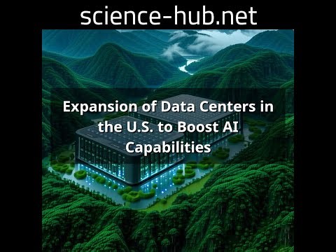 Expansion of Data Centers in the U.S. to Boost AI Capabilities