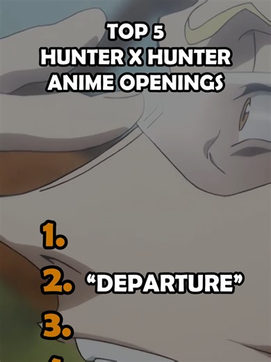 Top 5 HxH OPENINGS #anime #animeranking #animeopening #hunterxhunter #hxh