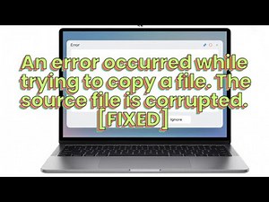 FIXED: "An Error Occurred While Trying to Copy a File. The Source File Is Corrupted" in Windows