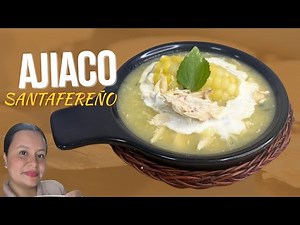 How to make Colombian Ajiaco, a traditional recipe