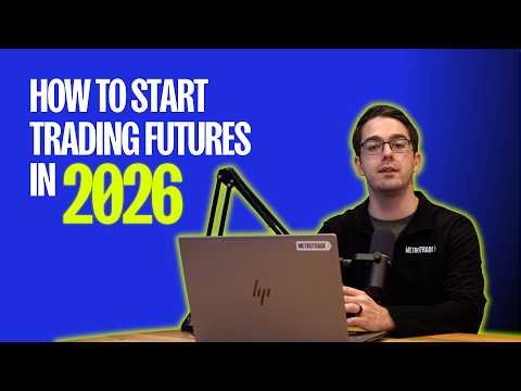 How to Start Trading Futures in 2026 | 5 Minute Guide