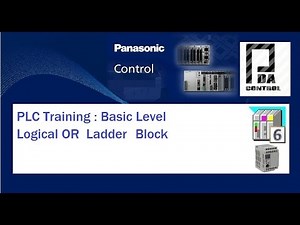 PLC Training : Basic Level - Ladder Operator OR Block - FPWIN Pro Panasonic