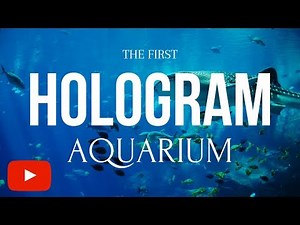 Hologram Aquarium - The First Holographic Aquarium In The World - 2019 New Technology You Must See