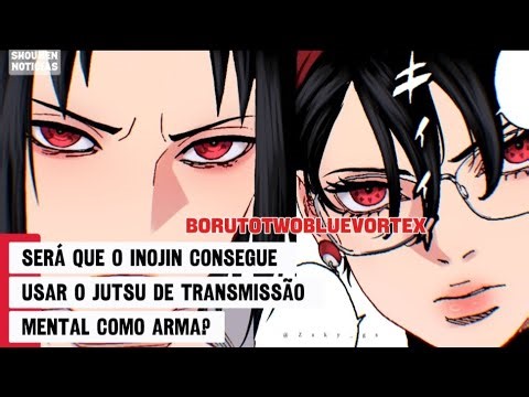 Can Inojin use the mind transmission jutsu as a weapon? BorutoTwoBlueVortex