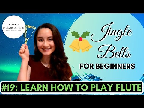How to Play the Flute #19 - How to Play “Jingle Bells” for Beginners