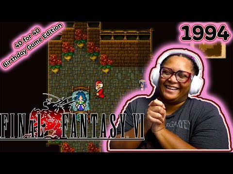 #40for40challenge | FINAL FANTASY VI | PT 6 | YOU CAN'T SAVE EVERYONE!