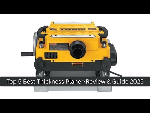 Top 5 Best Thickness Planer-Review & Guide 2025