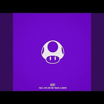 GO! (feat. ANoyd & Jitta On The Track)