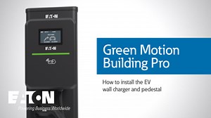 How to install Eaton's Green Motion Building Pro EV charger - Eaton videos