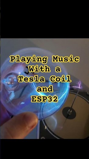 Playing Music With a Tesla Coil and ESP32 (Short Version)