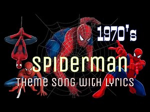 Spiderman Cartoon Theme Song | Lyrics | 1970's