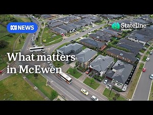 What matters to voters in the Victorian seat of McEwen | ABC NEWS