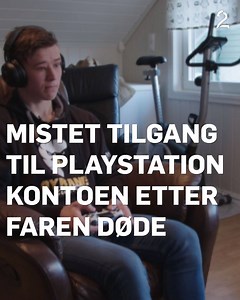 Adrian fikk PlayStation i gave av faren sin, og elsker å spille på den 🎮 Faren til Adrian laget kontoen i sitt navn og med sitt kredittkort, men i sommer skjedde det utenkelige. Faren mistet livet i en motorsykkelulykke. Etter dette mistet Adrian tilgang til kontoen sin, og svaret de fikk fra kundeservice var skuffende ... | TV 2 hjelper deg