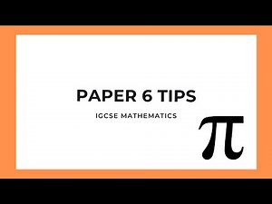 IGCSE Mathematics: Paper 6 Tips (Investigation)