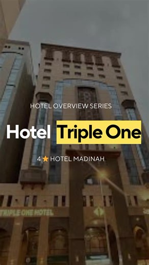 Hotel Triple One Madinah Overview and Review