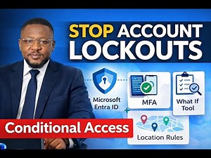 Microsoft Entra Conditional Access Tutorial: MFA, Location Controls & What If Tool (Full Lab)