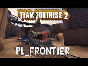 TF2 Map Gameplay: Frontier (Payload)