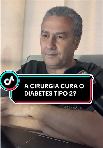 A cirurgia cura o diabetes? #diabetestipo2 #cirurgiametabólica #diabetes #cirurgiadodiabetestipo2 #insulina