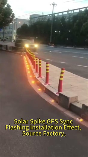 Solar Spike GPS Sync Flashing Installation Effect, Source Factory, #SolarPower #SmartTraffic