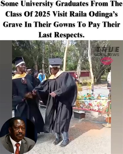 True Signal News/TSN on Instagram: "Some University Graduates From The Class Of 2025 Visit Raila Odinga’s Grave In Their Gowns To Pay Their Last Respects."