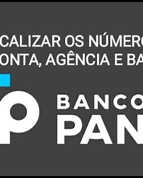 BANCO PAN - Como saber os números da conta, agência e banco