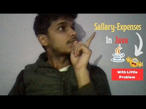 Calculate Expenses From Sallary | Beginner Friedly | With some Problem Facing | Java Basics (Hindi)