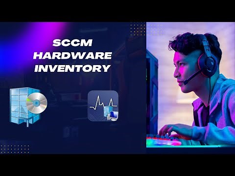 Overview of SCCM Client Hardware Inventory!!