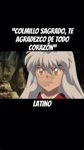 Inuyasha is happy to see the respect Towa has for her father's sword (Latin American Spanish)