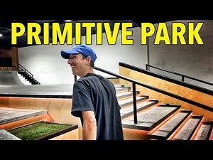 PRIMITIVE PARK with KELLY HART, P-ROD, PJ LADD & SPANISH MIKE!