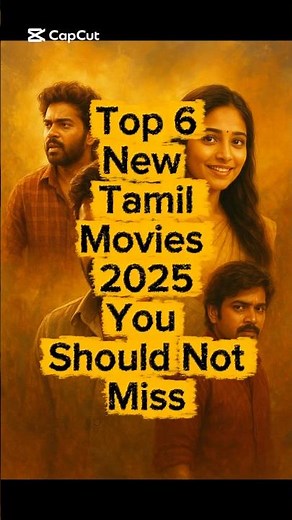 Top 6 New Tamil Movies 2025 You Should Not Miss #tamilmovie #kollywood #tamilcinema #tamil