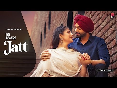 Do Vaari Jatt (lyrical Video) Jordan Sandhu Ft Zareen Khan | Punjabi Songs 2022