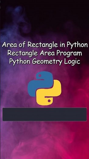 Calculate Area of a Rectangle in Python | Beginner Friendly Logic #coding #python