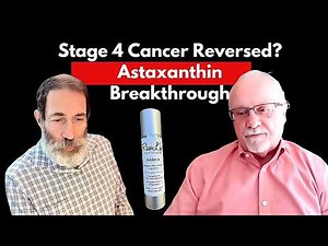 How Astaxanthin Helped Reverse Stage 4 Cancer | Sam Shepard’s Story (Velasta Explained)