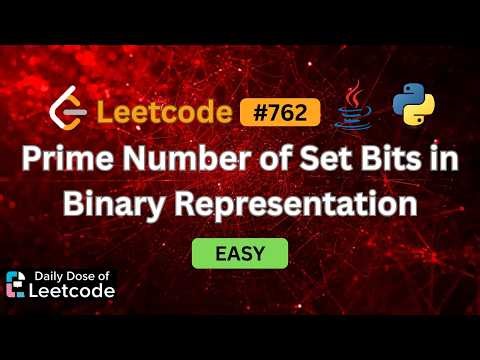 Bit Counting Meets Prime Check | Prime Number of Set Bits in Binary Representation | LeetCode 762