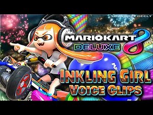 All Inkling Girl Voice Clips • Mario Kart 8 Deluxe • Voice Lines • Nintendo Switch (Yuki Tsujii)