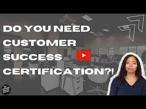 Customer Success Certification and Courses, Do You Need Them To Get a Job?