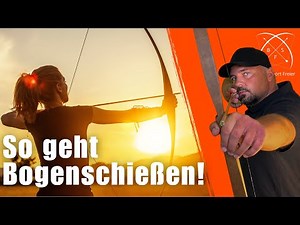 Bogenschießen lernen | Bogensport Freier