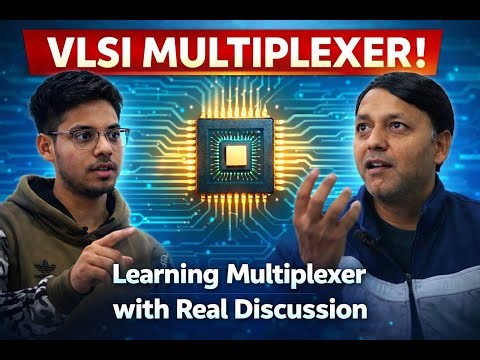Multiplexer (MUX) Explained | Basics, Working & VLSI Importance | Digital Logic & VLSI Tutorial