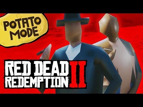 We Completely Destroy Red Dead 2's Beautiful PC Graphics | Potato Mode