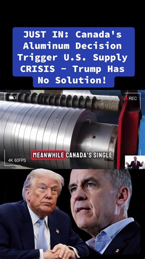 Canada's Aluminum Decision Sparks U.S. Supply Crisis