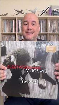 Fleetwood Mac - Say You Will vinyl edition (is it worth it?)