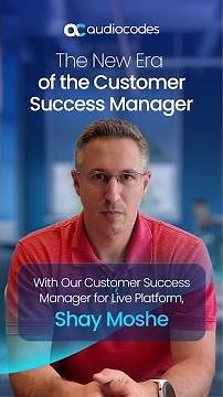 The New Era of the Customer Success Manager