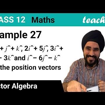 Example 27 - If i+j+k, 2i+5j, 3i+2j-3k and i-6j-k are position vectors - Teachoo