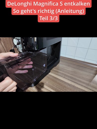 DeLonghi Magnifica S entkalken: Schritt-für-Schritt-Anleitung