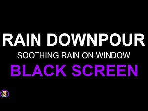 Soothing Relaxation, Heavy Rain On Window Glass, Relaxing Rain On Windows, Rain Sounds For Sleeping
