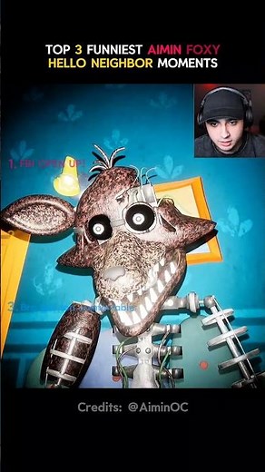 Top 3 Funniest Aimin Foxy Hello Neighbor Moments