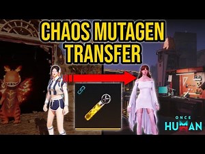 Chaos Mutagen Transfer Trick Everyone's Asking Me About | Once Human