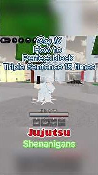 Day 16: How to Perfect block Triple Sentence 15 times #roblox #tutorial #jjkgame #jjk #jjs