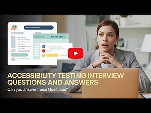 Accessibility Testing Interview Questions & Answers | How to Become Accessibility Tester | Get Hired