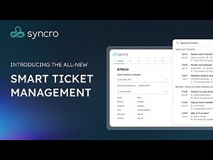 NEW Smart Ticket Management | Syncro